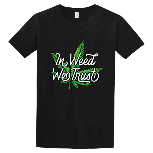 Tshirt Weed trust